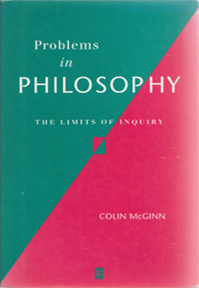 Problems in Philosophy, by Colin McGinn
