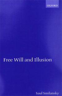Free Will and Illusion, 2000